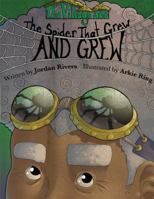 The Village and The Spider That Grew and Grew 0692292748 Book Cover