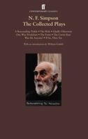 N.F. Simpson: Collected Plays: A Resounding Tinkle; The Hole; Gladly Otherwise; One Way Pendulum; The Cresta Run; Was He Anyone?; If So, Then Yes 0571304907 Book Cover