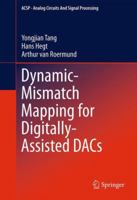 Dynamic-Mismatch Mapping for Digitally-Assisted Dacs 148999291X Book Cover