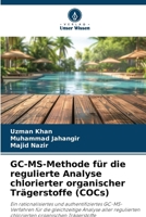 GC-MS-Methode für die regulierte Analyse chlorierter organischer Trägerstoffe (COCs) (German Edition) 6209487025 Book Cover