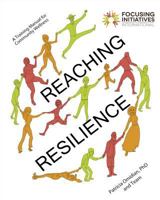 Reaching Resilience: A Training Manual for Community Wellness 1976431964 Book Cover