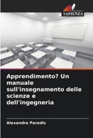 Apprendimento? Un manuale sull'insegnamento delle scienze e dell'ingegneria (Italian Edition) 6204972812 Book Cover