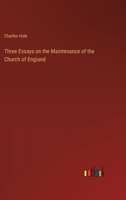 Three Essays on the Maintenance of the Church of England 3368825712 Book Cover