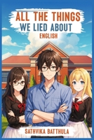 All The Things We Lie About: English B0GK8J29QH Book Cover
