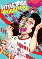 Little Miss Apocalypse 162105330X Book Cover