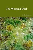 The Weeping Well 0359465641 Book Cover