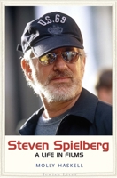 Steven Spielberg: A Life in Films 0300186932 Book Cover