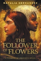 The Follower of Flowers B0C6J5CS3T Book Cover