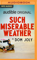 Such Miserable Weather 1713643405 Book Cover