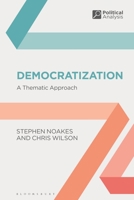 Democratization: A Thematic Approach 1350328359 Book Cover