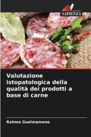 Valutazione istopatologica della qualità dei prodotti a base di carne 6206125394 Book Cover