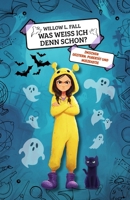 Was weiß ich denn schon?: Zwischen Geistern, Pubertät und Miezekotze 3911614233 Book Cover