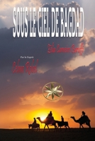 Sous Le Ciel De Bagdad (French Edition) B0F62P2W3H Book Cover