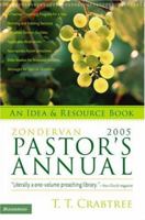 Zondervan 2005 Pastor's Annual: An Idea & Resource Book (Zondervan Pastor's Annual) 0310243645 Book Cover