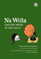 Na Willa and the House in the Alley 1912915456 Book Cover