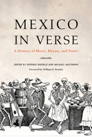 Mexico in Verse: A History of Music, Rhyme, and Power 0816531323 Book Cover