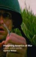 Imagining America at War: Morality, Politics, and Film 0415375371 Book Cover