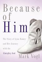 Because of Him 1414114958 Book Cover