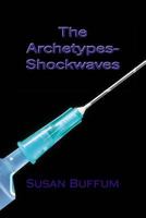 The Archetypes Shockwaves (Archetypes 2) 1517241480 Book Cover