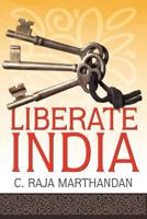 Liberate India 1469746689 Book Cover