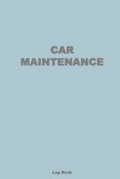 Car Maintenance Log Book: Repairs and Maintenance Record Book 1080799796 Book Cover
