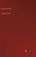 Arrigo il Savio 1478183942 Book Cover