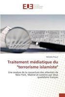 Traitement médiatique du "terrorisme islamiste" 3841679811 Book Cover
