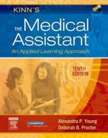 Kinn's The Medical Assistant - Text, Workbook, Quick Guide to HIPAA and Intravenous Therapy Package 1455726788 Book Cover