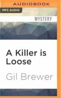 A Killer Is Loose 1531811590 Book Cover