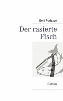 Der rasierte Fisch: Roman 3839131111 Book Cover