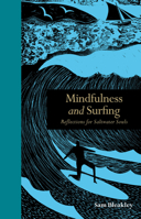 Mindfulness and Surfing : Reflections for Saltwater Souls 1782403299 Book Cover