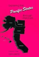 Exploring the Pacific States Through Literature 0897747712 Book Cover