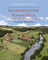 Culture and Society at Lullingstone Roman Villa 1789692903 Book Cover