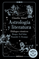 Astrología y literatura. Diálogos cósmicos: Borges - Xul Solar / Pizarnik - S. Ocampo / Astrology and Literature (Spanish Edition) 6073856644 Book Cover