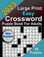 2023 Large Print Easy Crossword Puzzle Book For Adults With Solution B0C1HRTBRF Book Cover