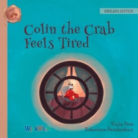 Colin the Crab Feels Tired 9523573179 Book Cover