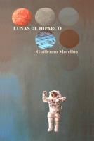 Lunas de Hiparco 172395389X Book Cover