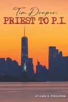 Tim Draper: Priest to P.I. B0DPDLCVKJ Book Cover