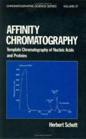 Affinity Chromatography (Chromatographic Science) 0824771117 Book Cover