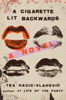 A Cigarette Lit Backwards: A Novel 1419762893 Book Cover