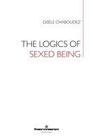 The Logics of Sexed Being B0GPST3RNH Book Cover