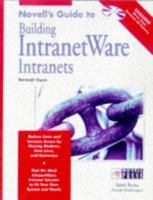 Novell's Guide to Creating Intranetware Intranets 0764545310 Book Cover