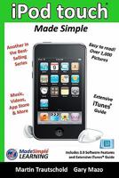iPod touch Made Simple: Includes 3.0 Software Features and Extensive iTunes(tm) Guide 1439255253 Book Cover