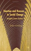 Emotion and Reason in Social Change: Insights from Fiction 0230000193 Book Cover
