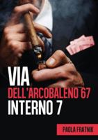 Via dell'Arcobaleno 67 Interno 7 8827863966 Book Cover