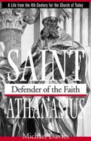 St. Athanasius: Defender of the Faith 0935952128 Book Cover