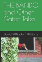 THE BANDO and Other Gator Tales 167493419X Book Cover