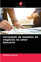 Variedade de modelos de negócios no setor bancário 6203602248 Book Cover