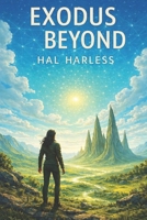 EXODUS BEYOND: The Lost Ark Trilogy Book 3 B0GQCHVVBP Book Cover