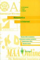 Matematica e Internet: Risorse di Rete in matematica. Produzione di materiale matematico. Communicazione in Rete. Percorso guidato 8847000793 Book Cover